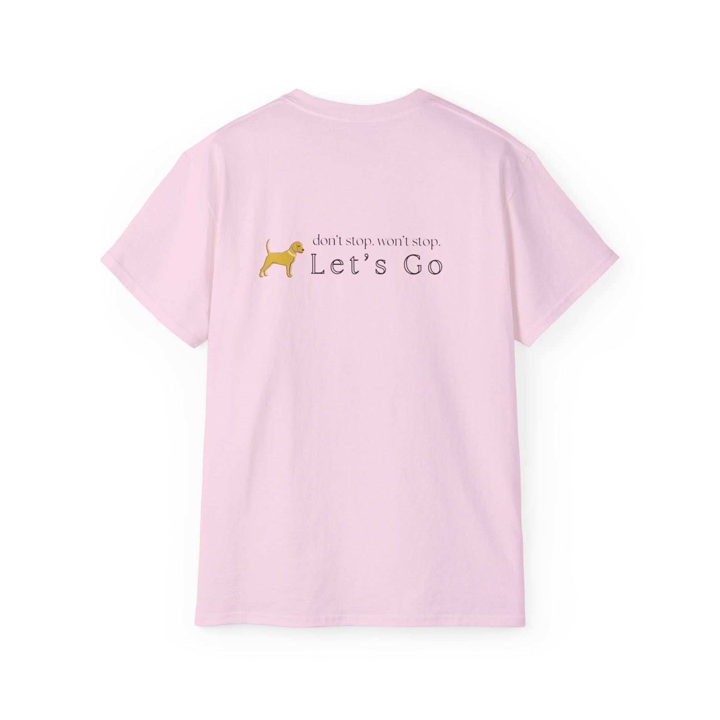 Unleashed Life Let's Go Cotton Tee Black Font