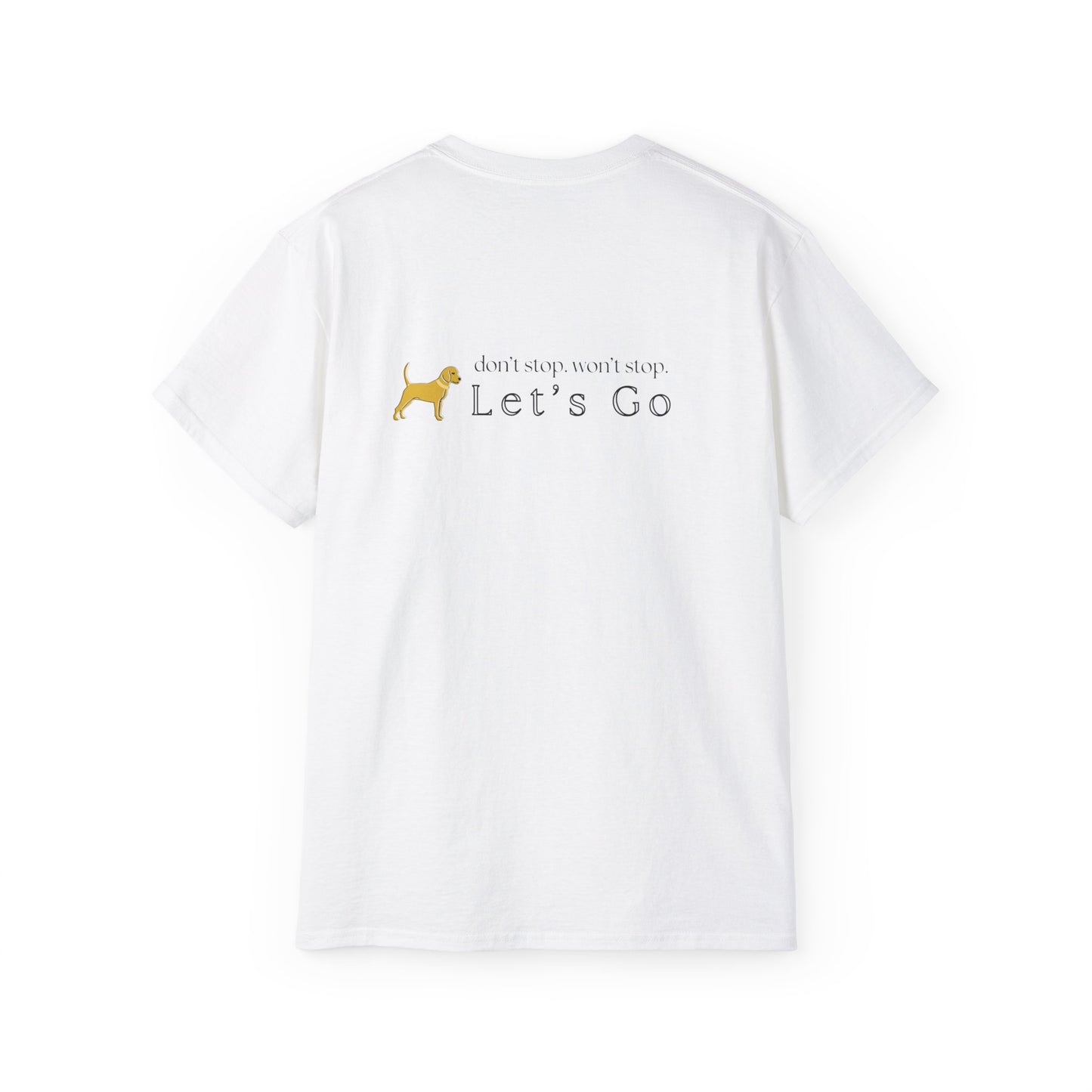 Unleashed Life Let's Go Cotton Tee Black Font