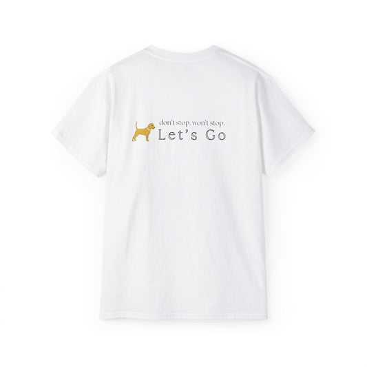 Unleashed Life Let's Go Cotton Tee Black Font