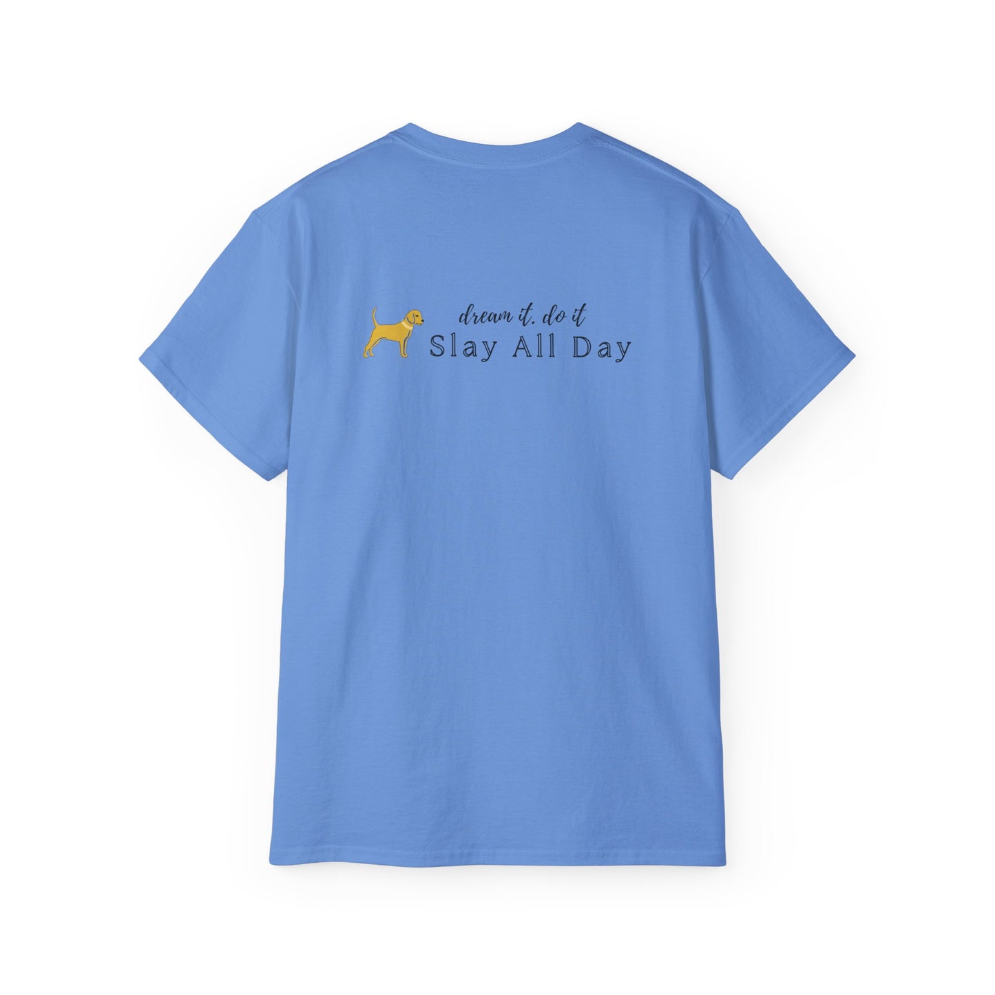 Unleashed Life Dream It Slay Short Sleeve Tee