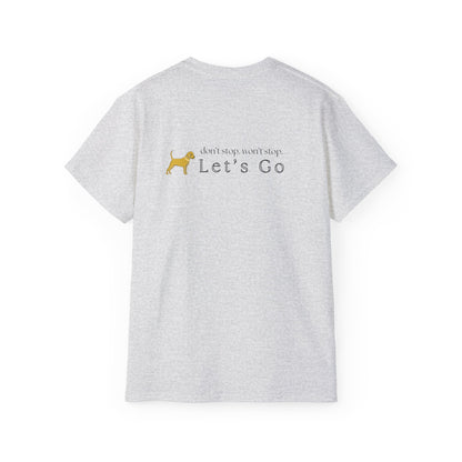 Unleashed Life Don't Stop Let's Go Short Sleeve Tee