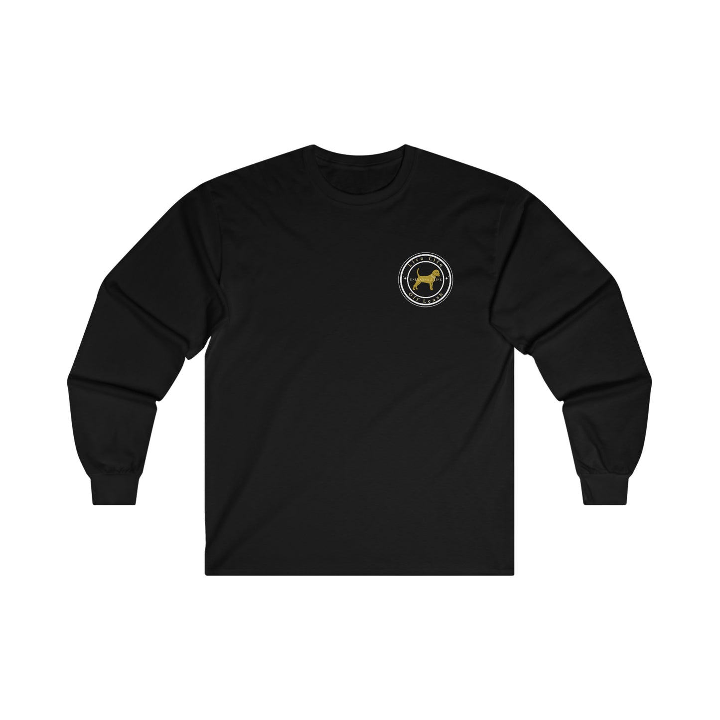 Unleashed Life Men's Live Off Leash Long Sleeve Tee White Font