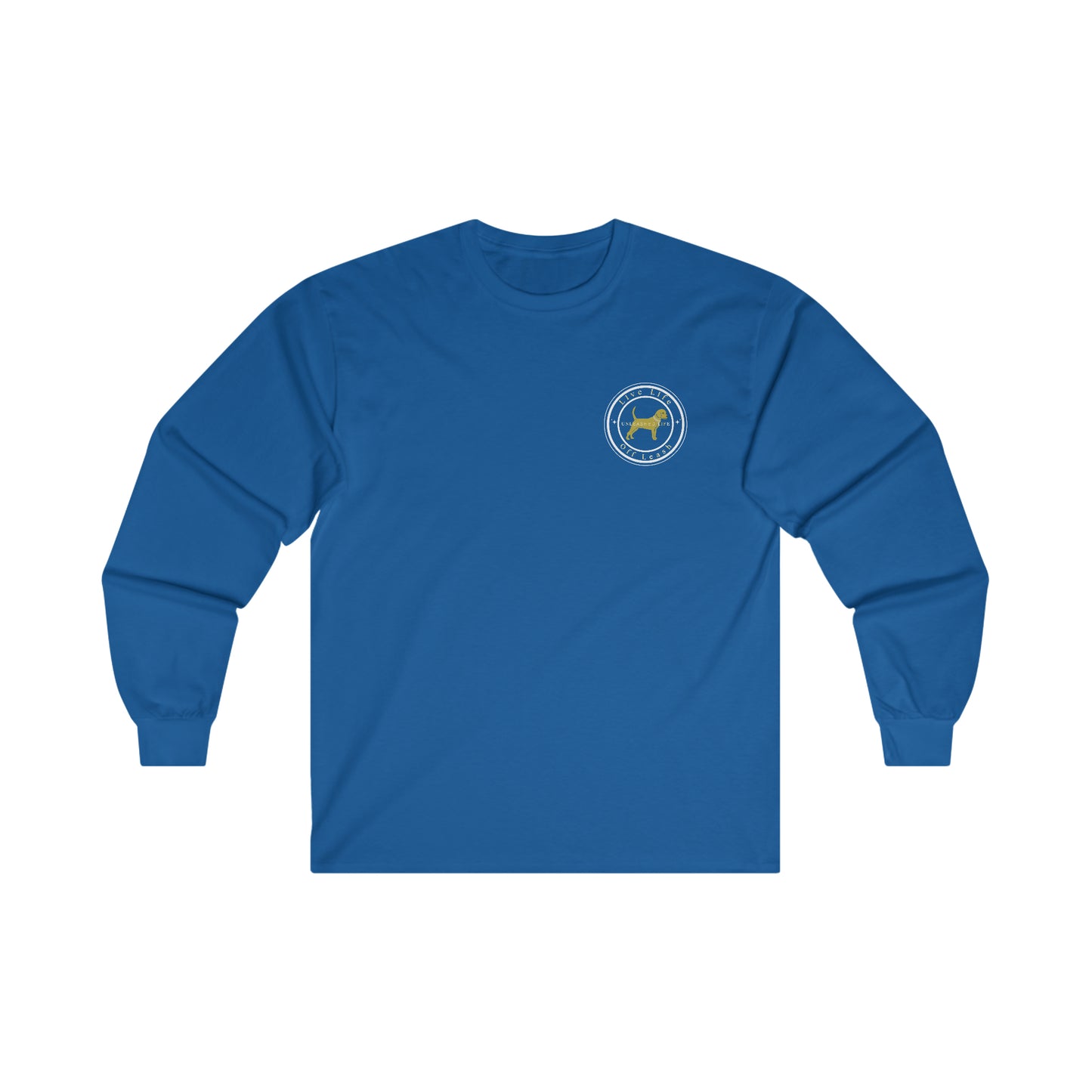 Unleashed Life Men's Live Off Leash Long Sleeve Tee White Font