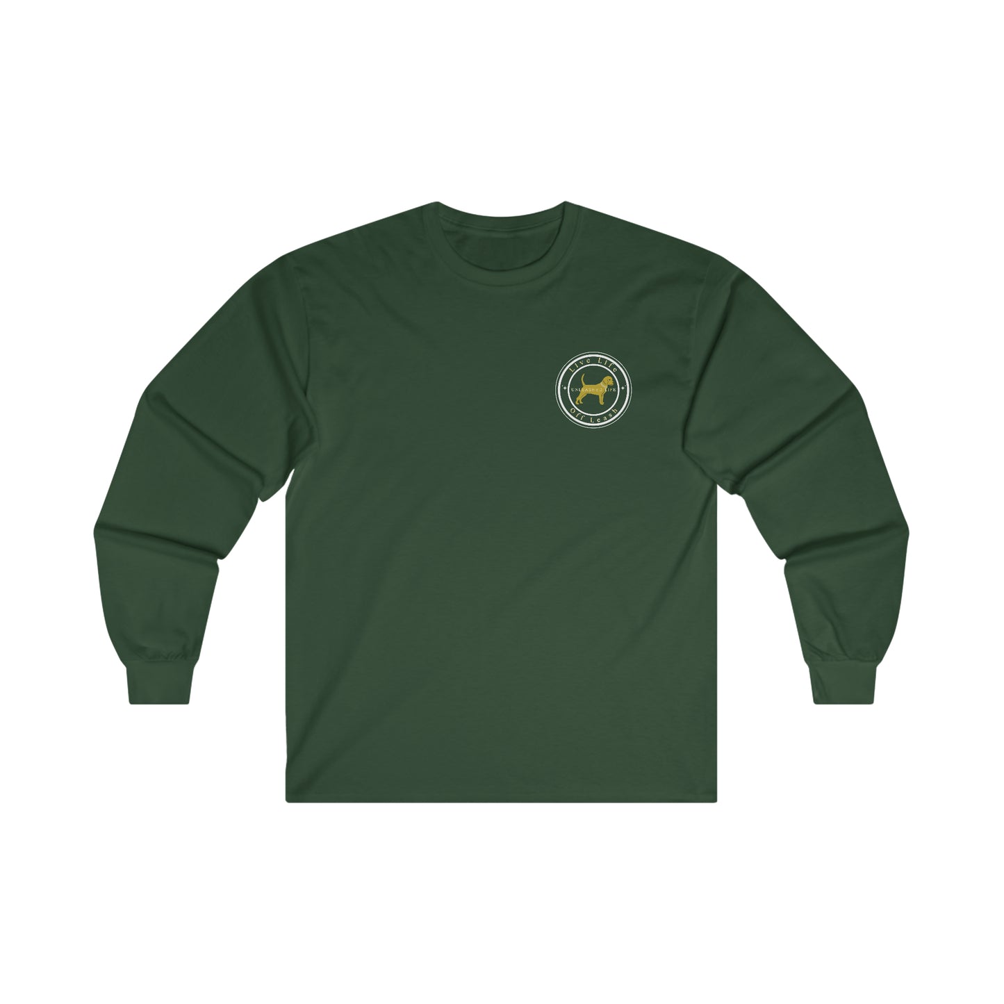 Unleashed Life Men's Live Off Leash Long Sleeve Tee White Font