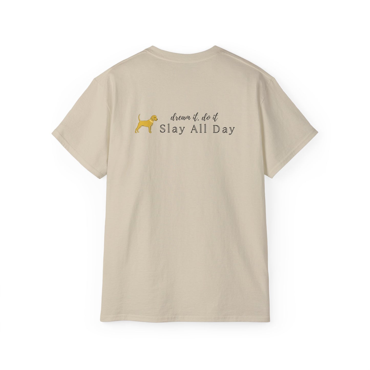 Unleashed Life Dream It Slay Short Sleeve Tee