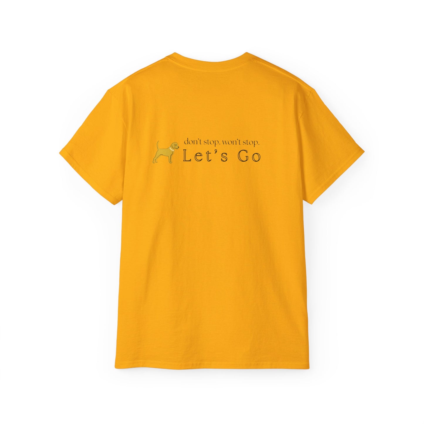 Unleashed Life Let's Go Cotton Tee Black Font