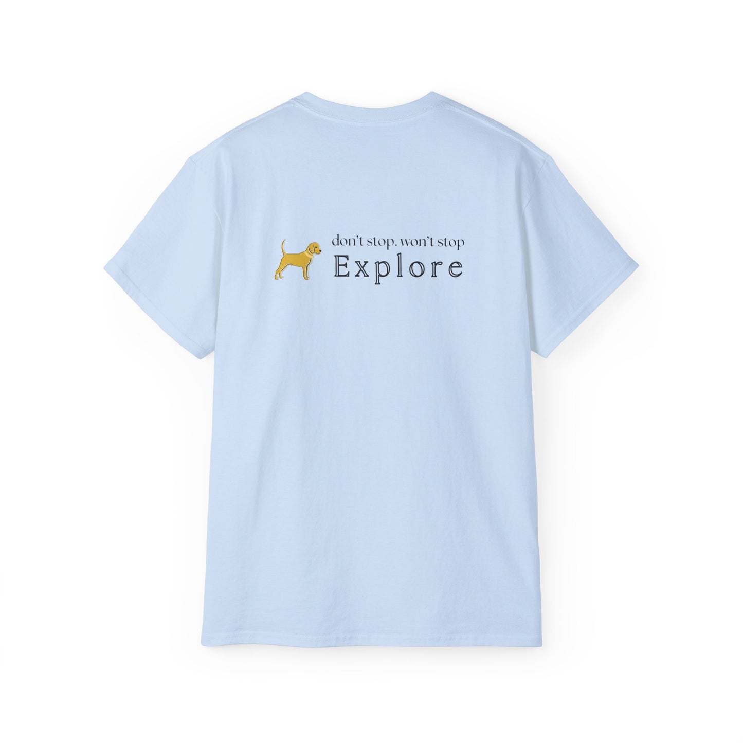 Unleashed Life Don't Stop Explore Short Sleeve Tee