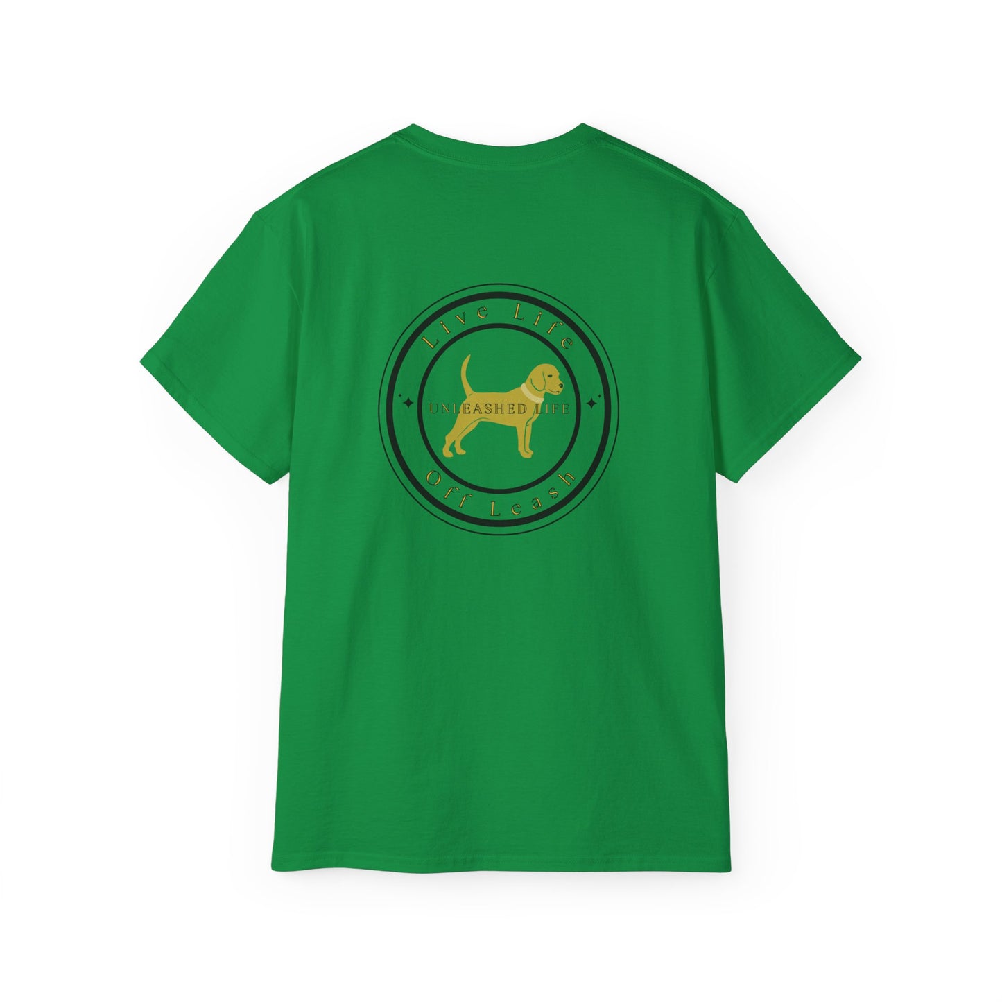 Unleashed Life Live Life Off Leash Cotton Tee