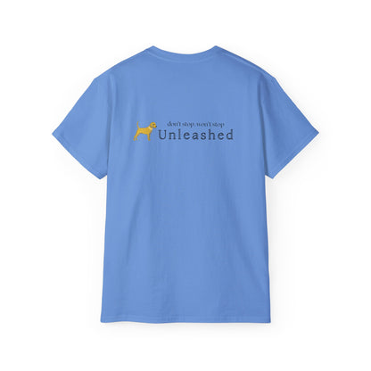 Unleashed Life Don't Stop Unleashed Short Sleeve Tee