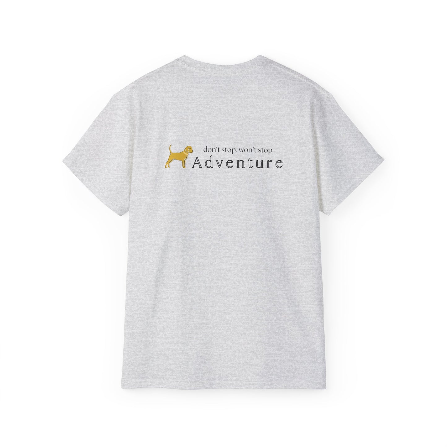 Unleashed Life Don't Stop Adventure  Short Sleeve Tee