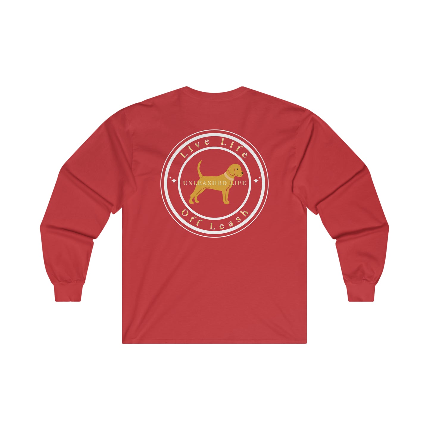 Unleashed Life Men's Live Off Leash Long Sleeve Tee White Font
