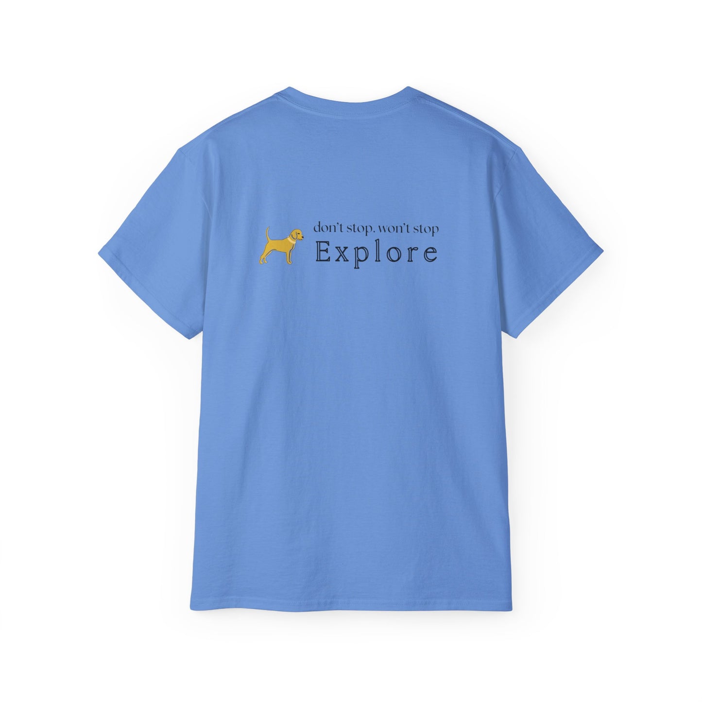 Unleashed Life Don't Stop Explore  Short Sleeve Tee
