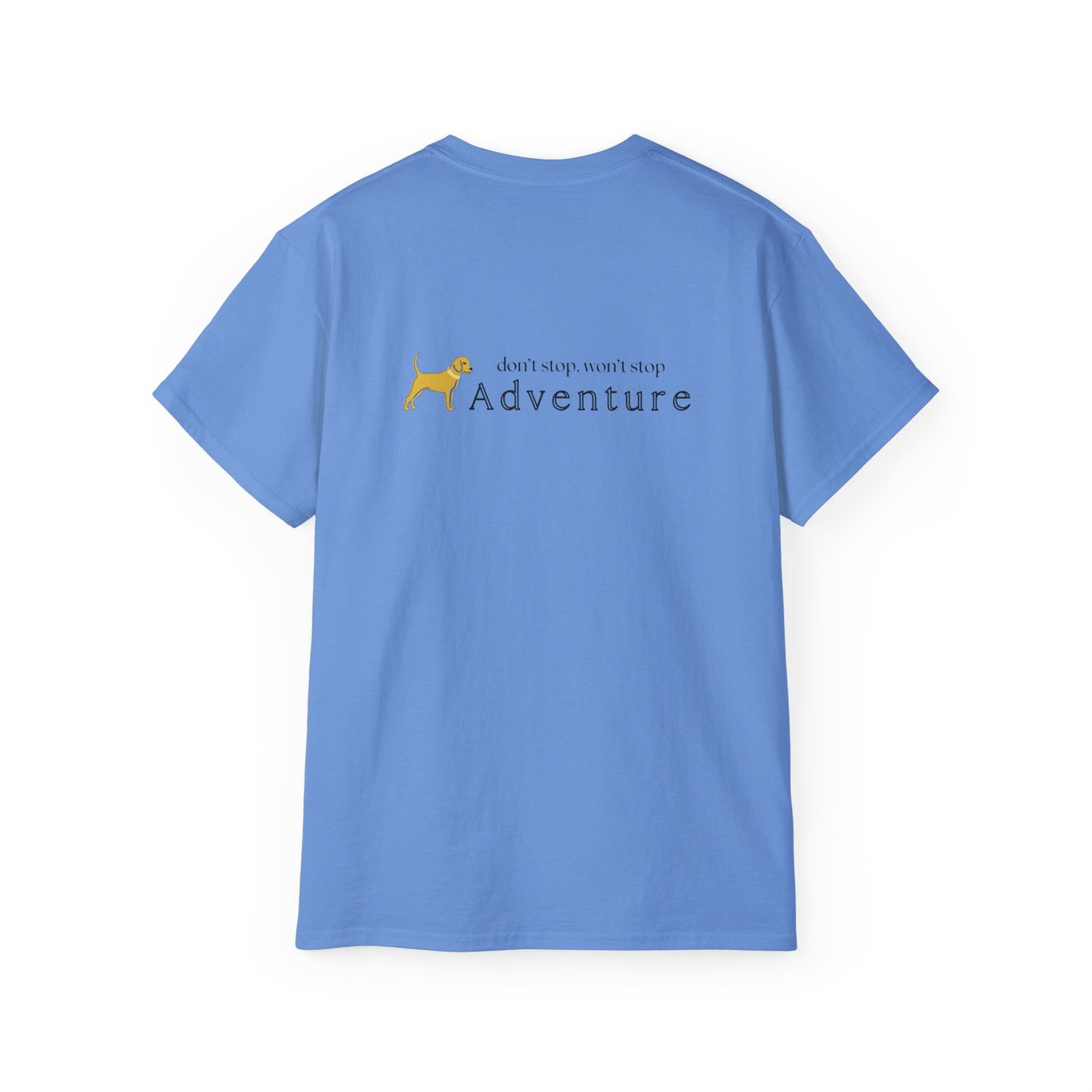 Unleashed Life Don't Stop Adventure  Short Sleeve Tee