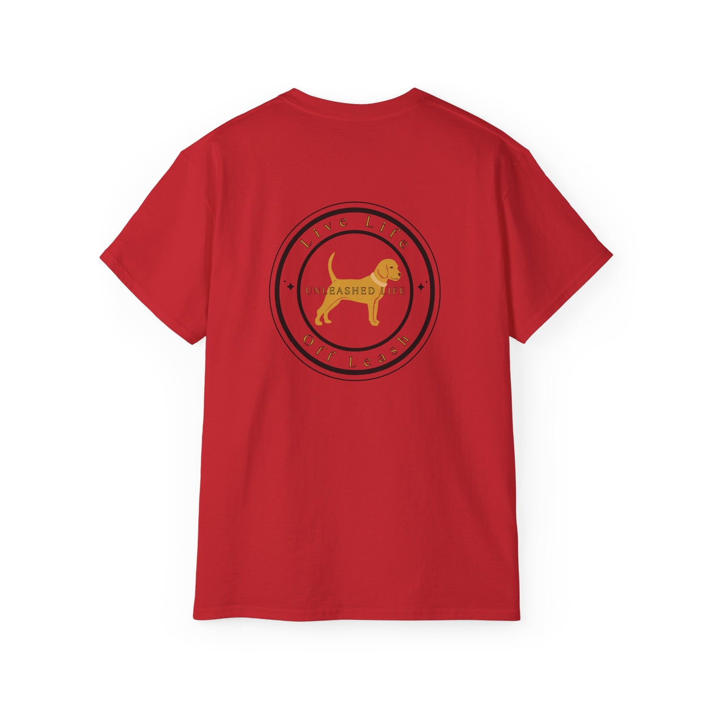 Unleashed Life Live Life Off Leash Cotton Tee