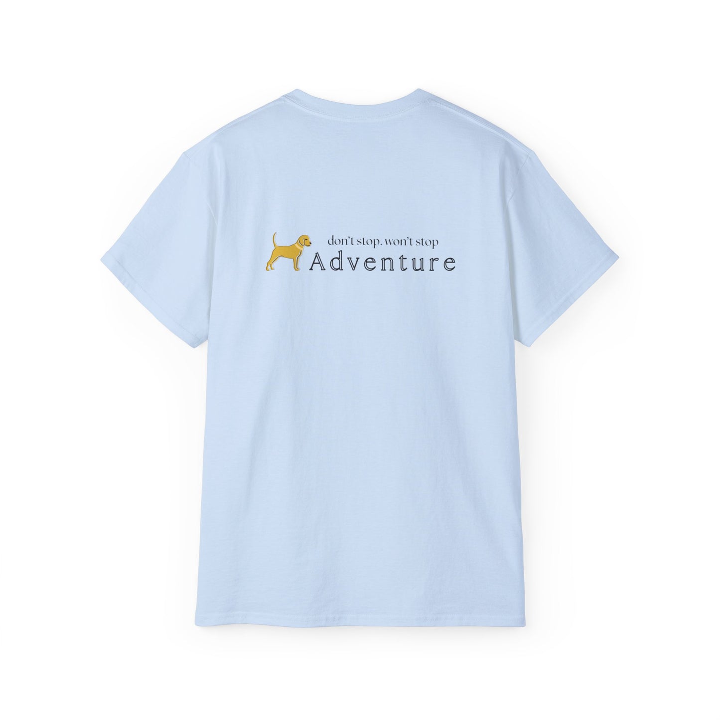 Unleashed Life Don't Stop Adventure Short Sleeve Tee