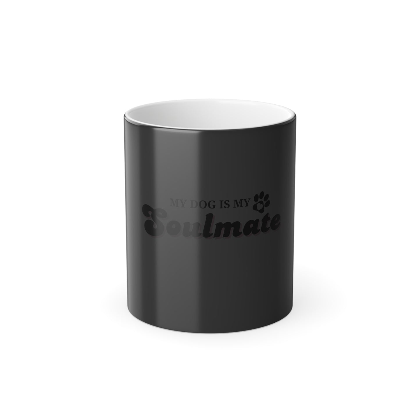 Unleashed Life My Dog is My Soulmate Color Morphing Mug, 11oz