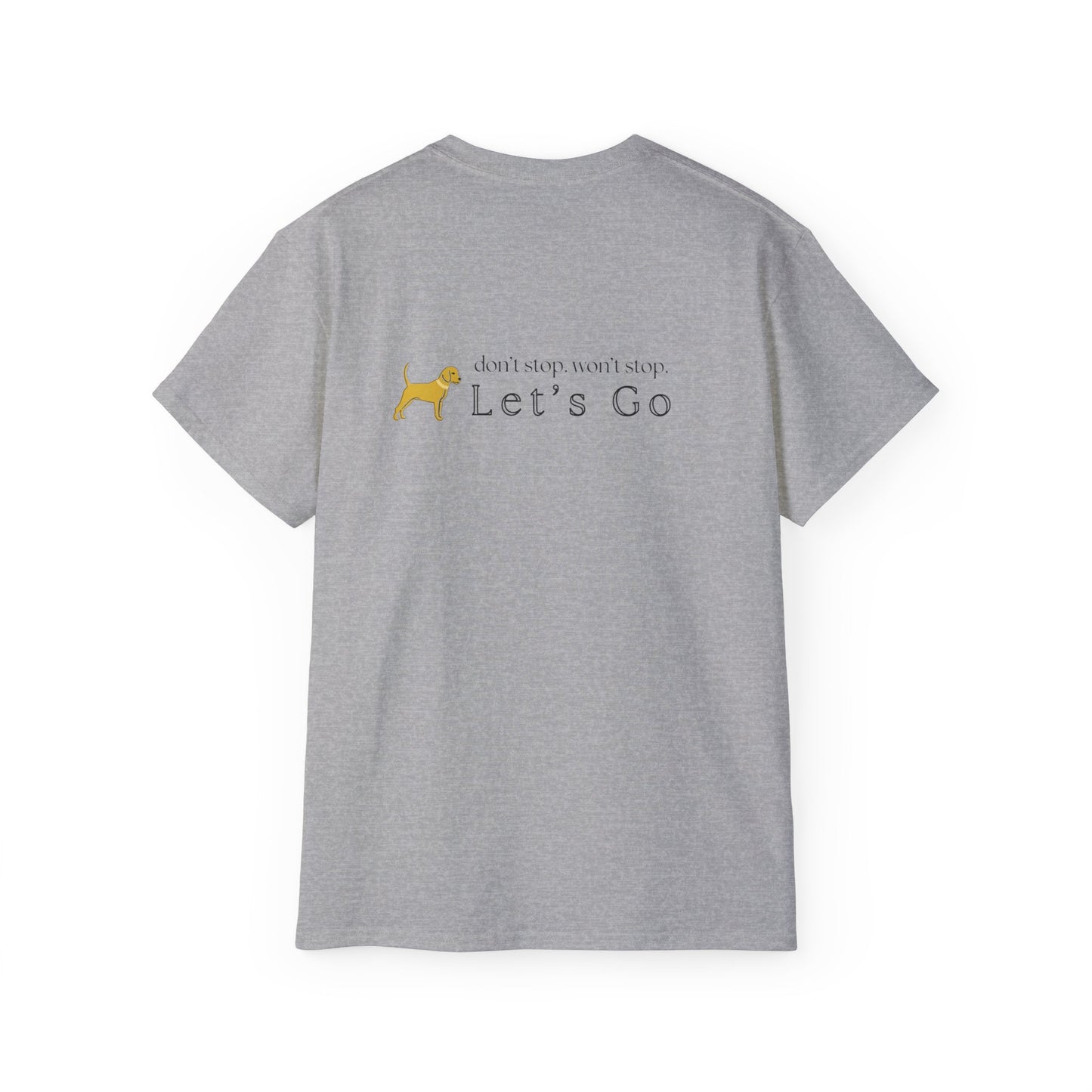 Unleashed Life Let's Go Cotton Tee Black Font