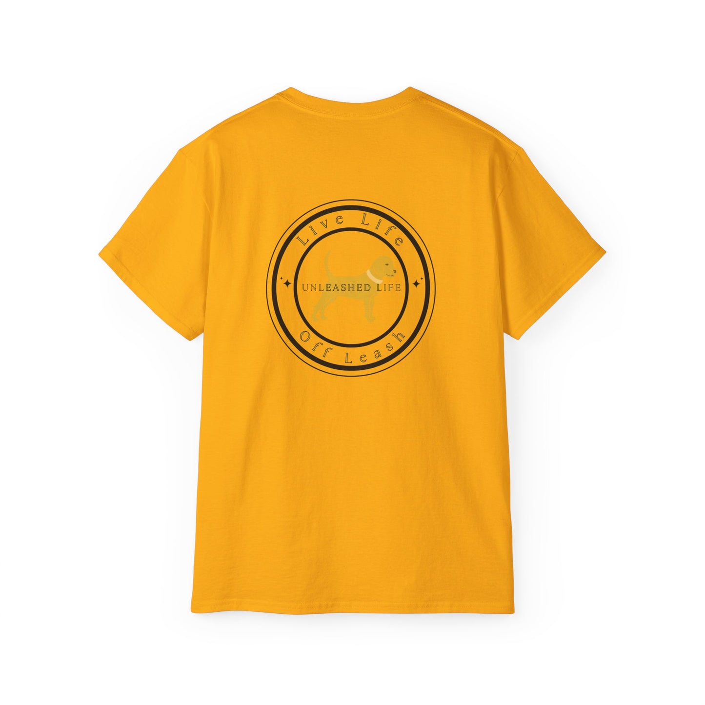 Unleashed Life Live Life Off Leash Cotton Tee