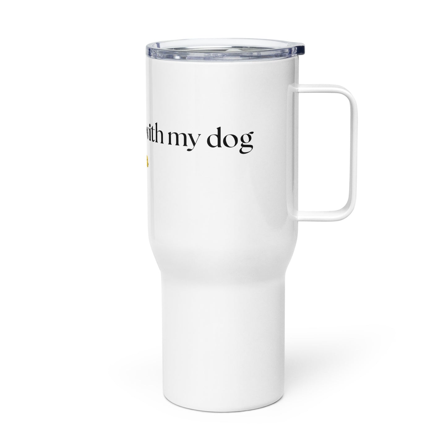 Unleashed Life Mr Obsessed with my Dog Travel mug with a handle