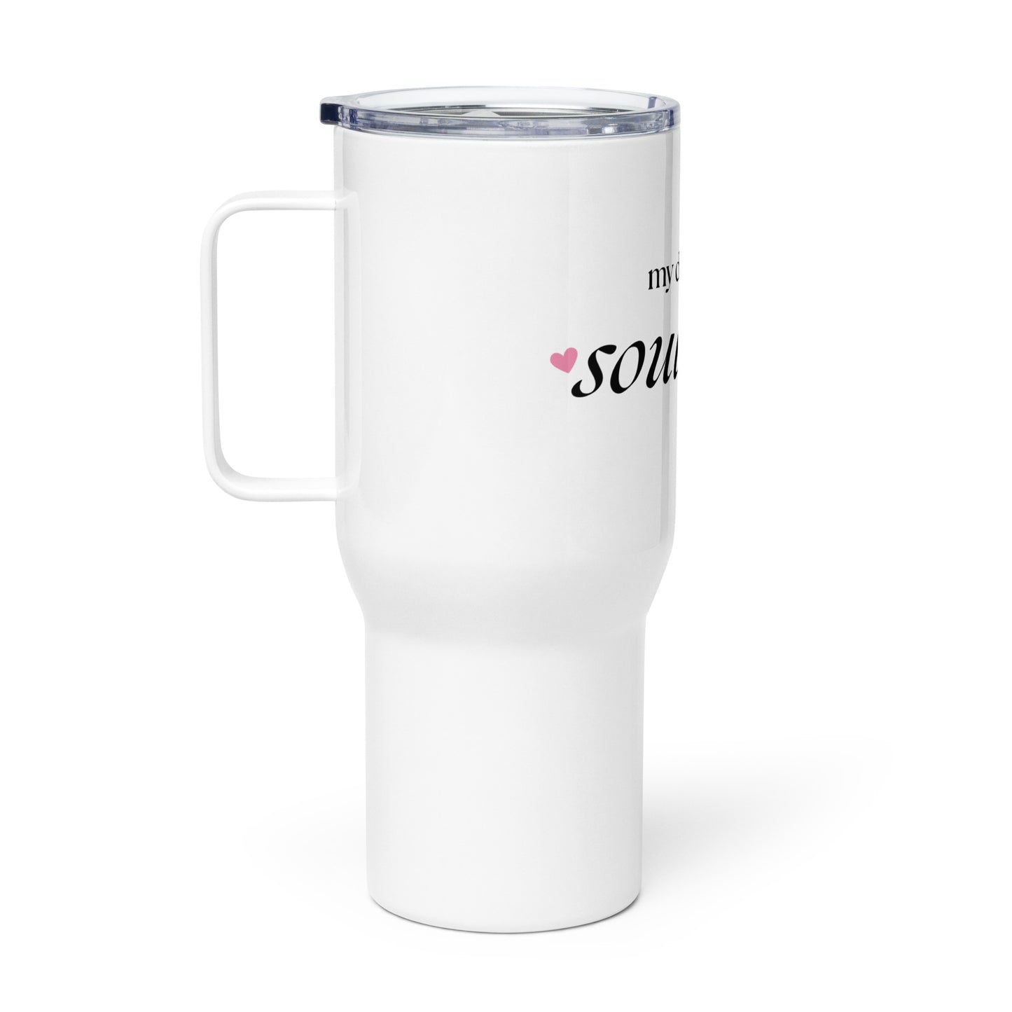 Unleashed Life My Dog is My Soulmate Travel mug with a handle