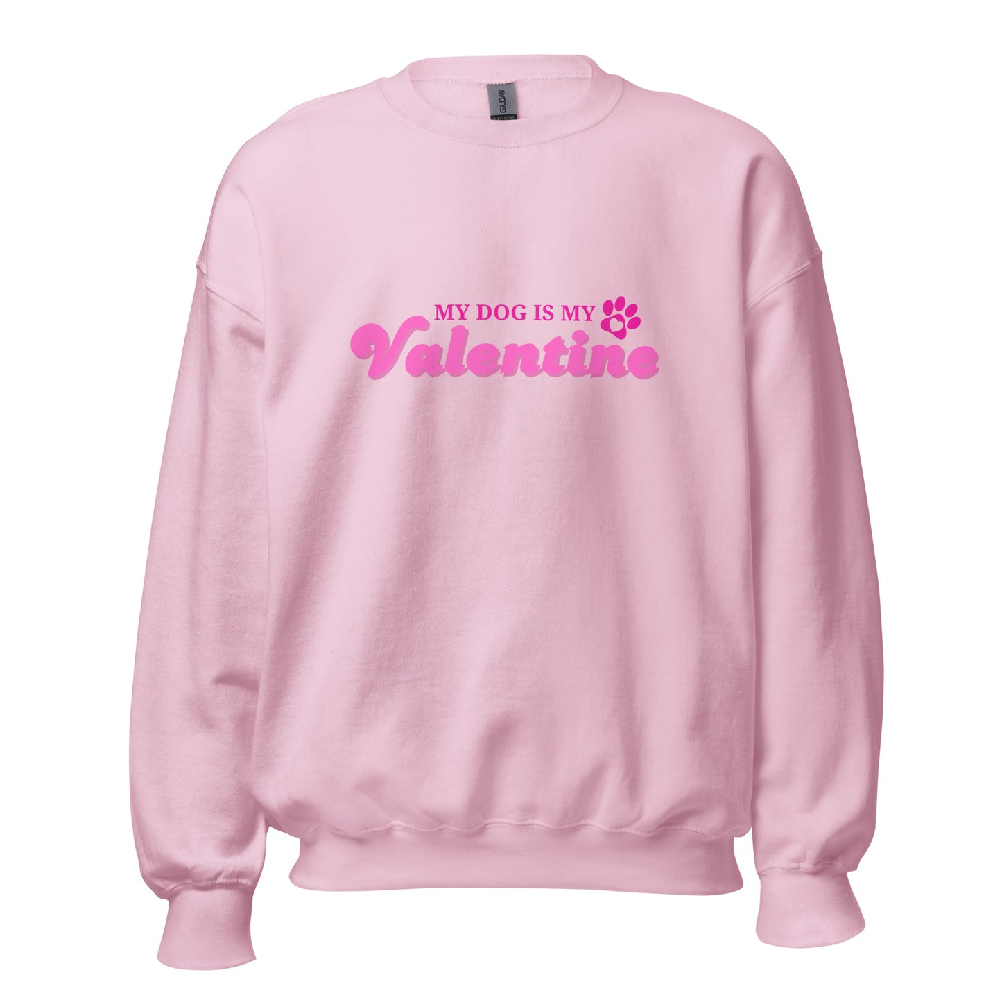 Unleashed Life My Dog Is My Valentine Sweatshirt