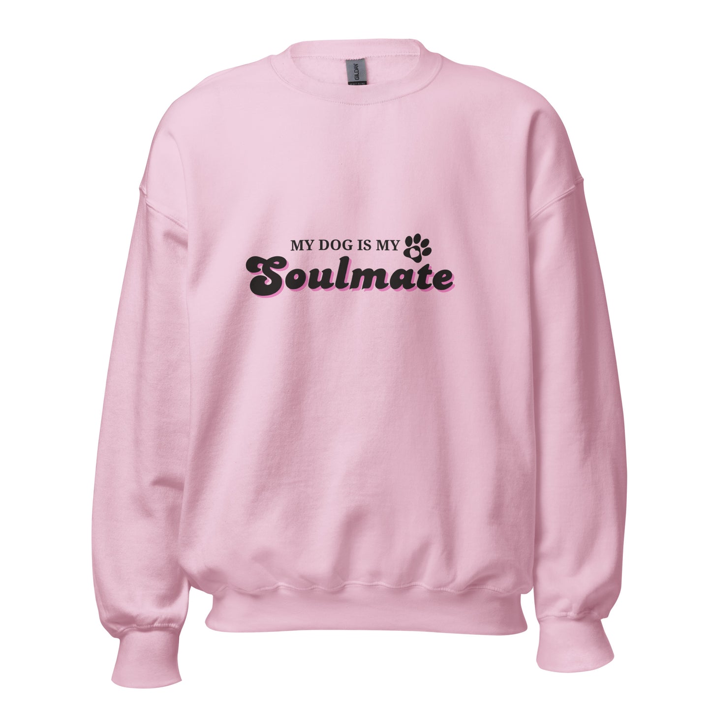 Unleashed Life My Dog Is My Soulmate Crewneck