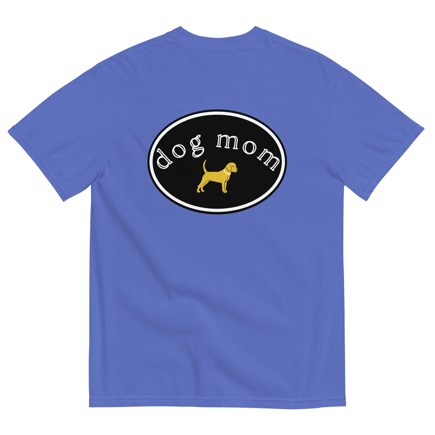 Dog Mom Comfort Colors Cotton Tee
