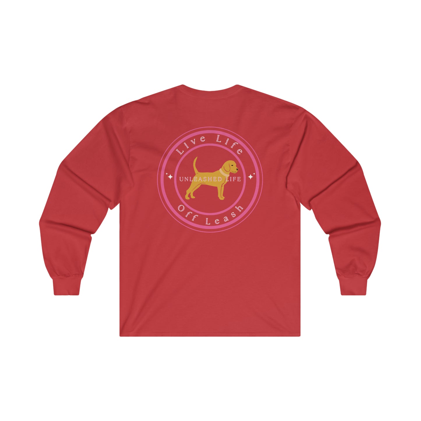 Unleashed Life Women's Live Off Leash Long Sleeve Tee Pink Font