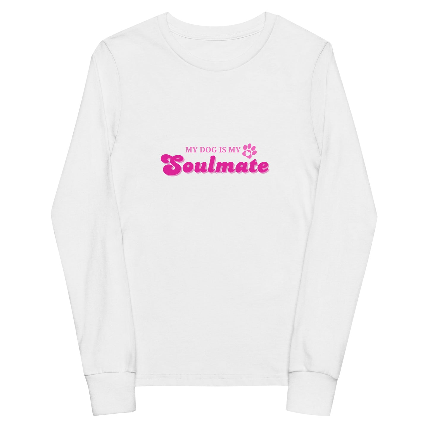 My Dog Is My Soulmate Youth long sleeve tee